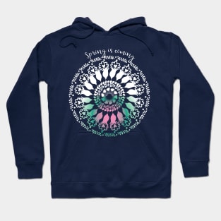 Sping is coming Hoodie